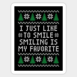 I Just Like to Smile, Smiling Is My Favorite - Funny Elf Magnet